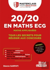 20/20 En Maths Ecg : Maths Appliquées ; Tous Les Secrets Pour Réussir Aux Concours