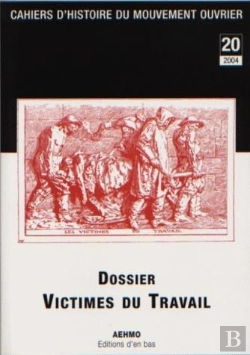 Bertrand.pt - 20 2004. Dossier Victimes Du Travail