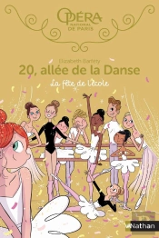 20, Allée De La Danse - Saison 1 Tome 15 : La Fete À L'École