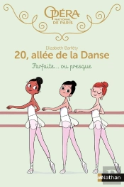 20, Allée De La Danse - Saison 1 Tome 2 : Parfaite... Ou Presque
