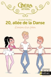 20, Allée De La Danse - Saison 1 Tome 3 : L'Ombre D'Un Frère