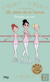 20, Allée De La Danse - Saison 1 Tome 8 : Première, Ou Rien !