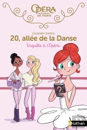 20, Allée De La Danse - Saison 1 Tome 9 : Enquête À L'Opéra