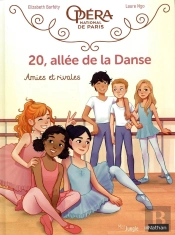 20, Allée De La Danse Tome 1 : Amies Et Rivales