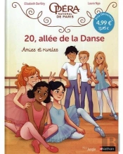 20, Allée De La Danse Tome 1 : Amies Et Rivales