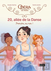 20, Allée De La Danse Tome 8 : Première, Ou Rien !
