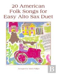 20 American Folk Songs For Easy Alto Sax Duet