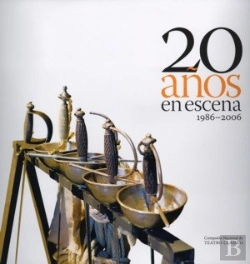 Bertrand.pt - 20 Años En Escena. 1986-2006. Compañía Nacional De Teatro Clásico