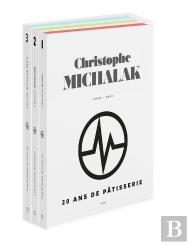 20 Ans De Pâtisserie De Christophe Michalak