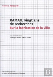 20 Ans De Recherches Sur La Fabrication De La Ville