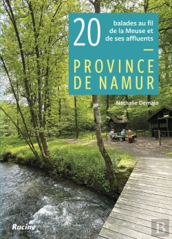 Bertrand.pt - 20 Balades Au Fil De La Meuse Et De Ses Affluents : Province De Namur