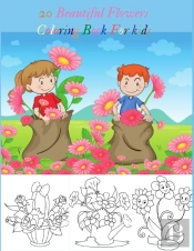 20 Beautiful Flowers Coloring Book For Kids