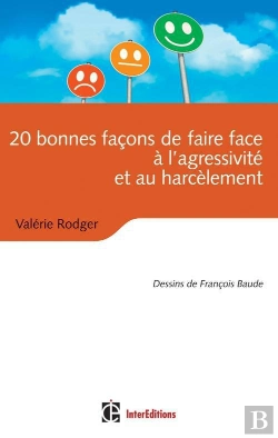 Bertrand.pt - 20 Bonnes Façons De Faire Face À L'Agressivité Et Au Harcèlement Moral (2e Édition)