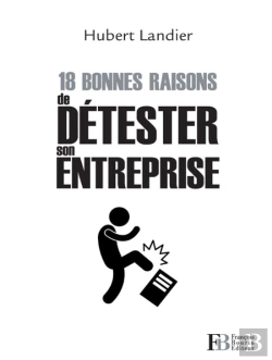 Bertrand.pt - 20 Bonnes Raisons De Detester Son Entreprise