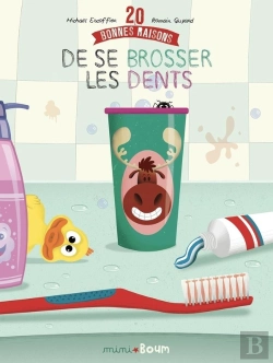 Bertrand.pt - 20 Bonnes Raisons De Se Brosser Les Dents