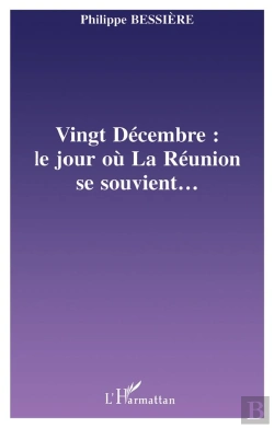 Bertrand.pt - 20 Decembre ; Le Jour Ou La Reunion Se Souvient