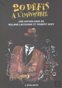 Bertrand.pt - 20 Defis A L'Impossible ; Une Anthologie De Roland Lacourbe Et Robert Adey