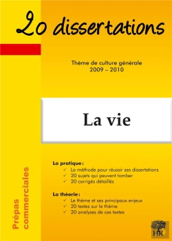 Bertrand.pt - 20 Dissertations ; La Vie ; Thème De Culture Générale 2009/2010