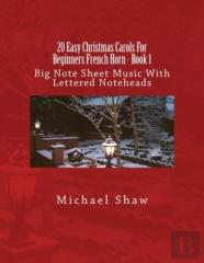 20 Easy Christmas Carols For Beginners French Horn - Book 1