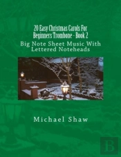 20 Easy Christmas Carols For Beginners Trombone - Book 2