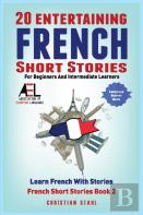 20 Entertaining French Short Stories For Beginners And Intermediate Learners  Learn French With Stories