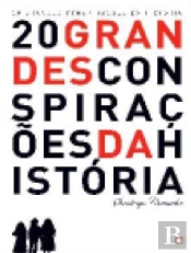 20 Grandes Conspirações da História