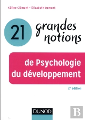 20 Grandes Notions De La Psychologie Du Développement