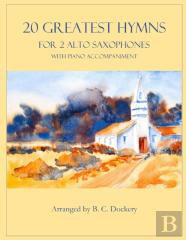 20 Greatest Hymns For 2 Alto Saxophones With Piano Accompaniment