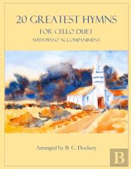20 Greatest Hymns For 2 Cellos With Piano Accompaniment