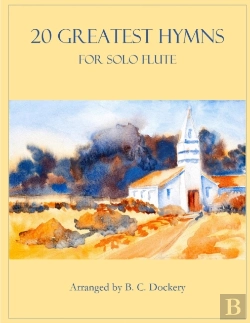 Bertrand.pt - 20 Greatest Hymns For Solo Flute