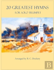 20 Greatest Hymns For Solo Trumpet