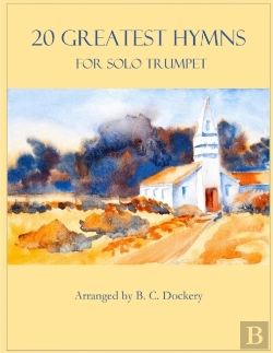 Bertrand.pt - 20 Greatest Hymns For Solo Trumpet