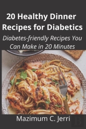 20 Healthy Dinner  Recipes For Diabetics