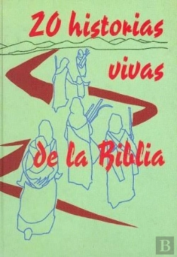 Bertrand.pt - 20 Historias Vivas De La Biblia