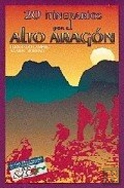 20 Itinerarios Por El Alto Aragón