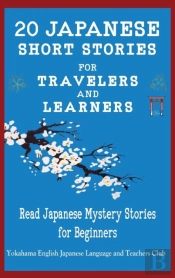 20 Japanese Short Stories For Travelers And Learners Read Japanese Mystery Stories For Beginners