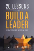 20 Lessons That Build A Leader