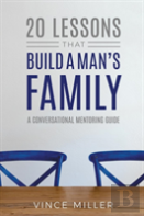 20 Lessons That Build A Man'S Family