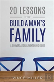 20 Lessons That Build A Man'S Family