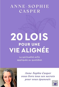 Bertrand.pt - 20 Lois Pour Une Vie Alignée : La Spiritualité Enfin Appliquée Au Quotidien