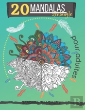 20 Mandalas Zentangle Pour Adultes