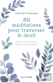 20 Méditations Pour Traverser Le Deuil