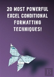 20 Most Powerful Excel Conditional Formatting Techniques!