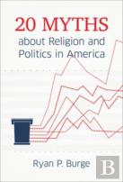 20 Myths About Religion And Politics In America