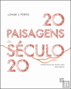 Bertrand.pt - 20 Paisagens do Século 20 - Longe e Perto