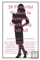 20 Powerful Women In Network Marketing Tell All