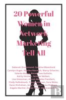 20 Powerful Women In Network Marketing Tell All
