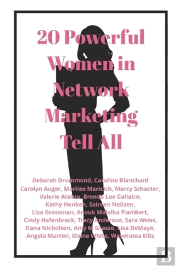 Bertrand.pt - 20 Powerful Women In Network Marketing Tell All
