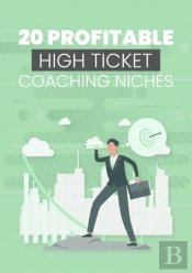 20 Profitable High Ticket Coaching Niches