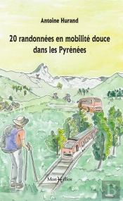 20 Randonnées En Mobilité Douce Dans Les Pyrénées